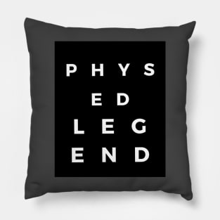 Phys Ed Legend Collection Pillow