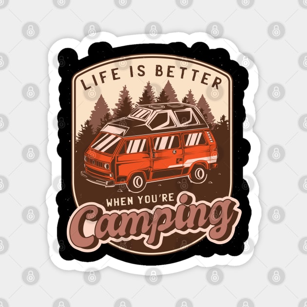 Life is better when you´re camping Magnet by LR_Collections