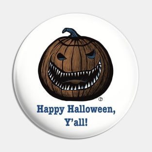 Happy Halloween Y’all Scary Pumpkin Pin