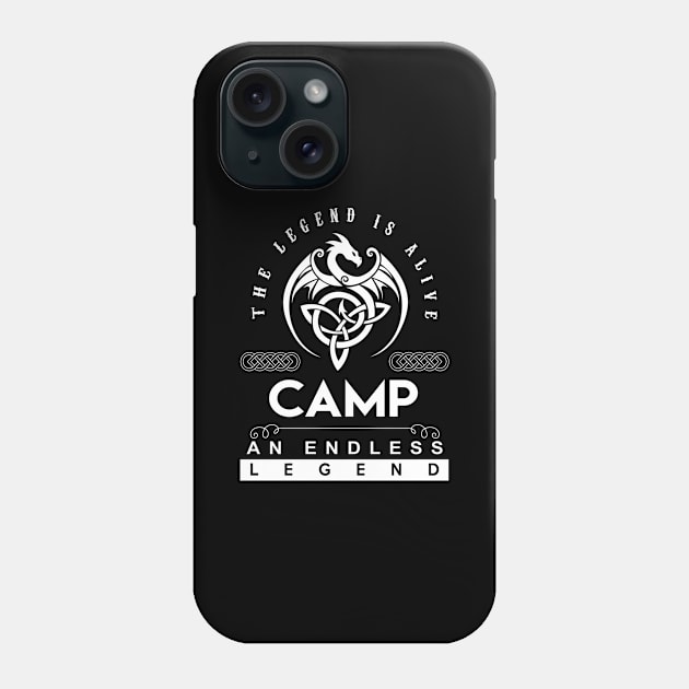 Camp Name T Shirt - The Legend Is Alive - Camp An Endless Legend Dragon Gift Item Phone Case by riogarwinorganiza