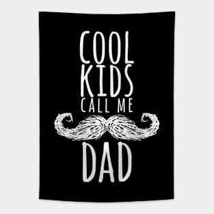 COOL KIDS CALL ME DAD Tapestry