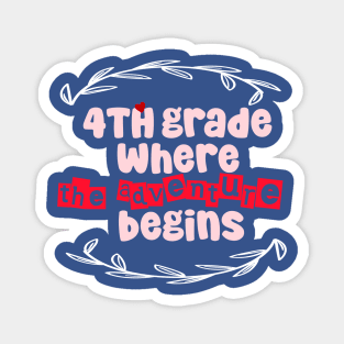 4th Grade: Where the Adventure Begins Magnet