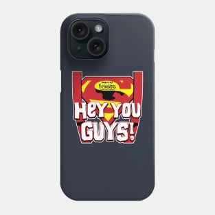 Hey You Guys! Phone Case