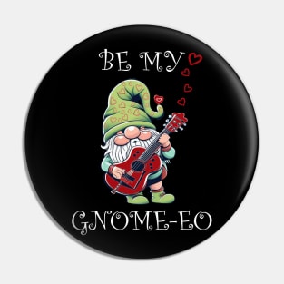 Cute Gnome Be My Gnome-Eo Valentine Pin