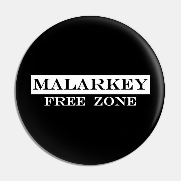 malarkey free zone Pin by NotComplainingJustAsking