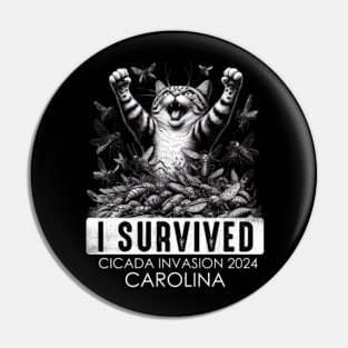 Carolina Cicada Invasion Survivor Funny Cat Pin