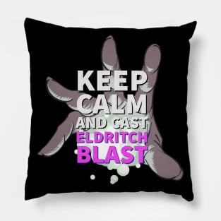 TableTop RPG  Warlock Keep Calm and Eldritch Blast Dungeons Dragons Shirt Design Pillow