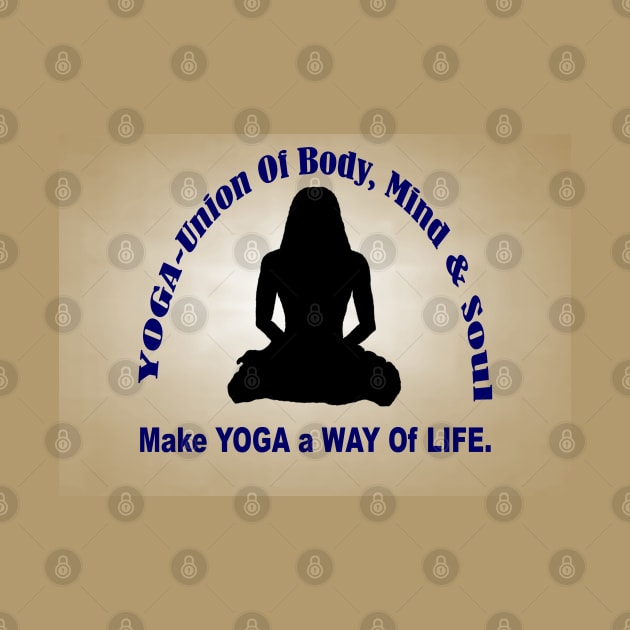 Make YOGA - A Way Of Life - Peach-Brown Wall Art. by "Ekaa Digi Arts"