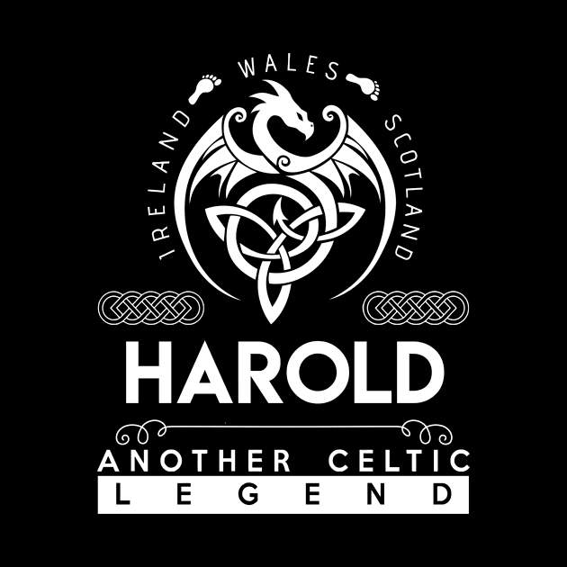 Harold Name T Shirt - Another Celtic Legend Harold Dragon Gift Item by harpermargy8920