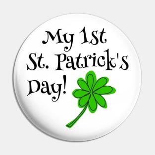 My First St Patricks Day Pin