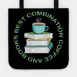 Coffee And Books Best Combination Tote