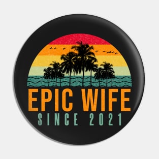 Epic Wife Since 2021 - Funny 1st wedding anniversary gift for her Pin