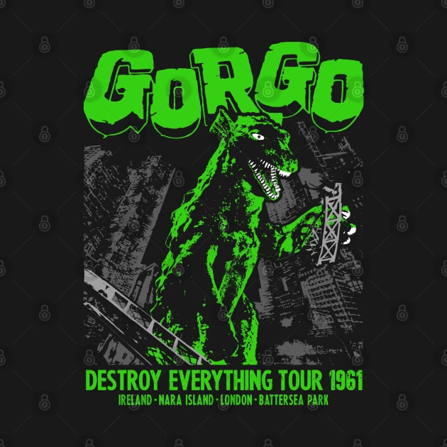 GORGO DESTROY EVERYTHING TOUR 1961 by ROBZILLA