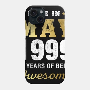 Made in May 1999 20 Years Of Being Awesome Phone Case