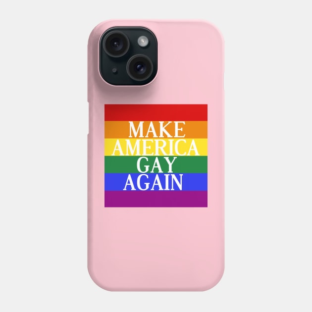 Make America Gay Again Phone Case by BludBros