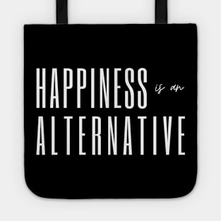 Happiness is an alternative Tote