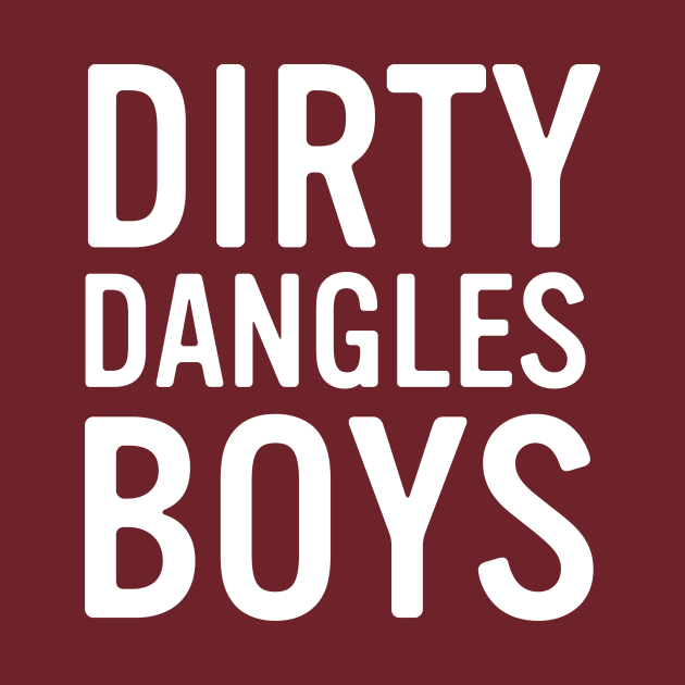 Dirty Dangles Boys by SunnyLemonader