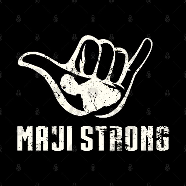 Maui Strong - Pray For Maui Hawaii Strong by olivia parizeau