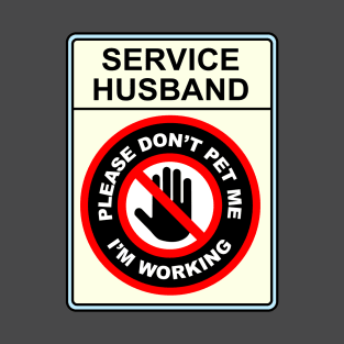 Service Husband T-Shirt