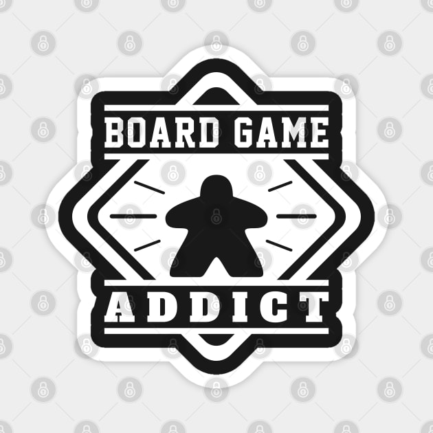 Board Game Addict - Board Games Gamer, Tabletop Nerd and Geek, Meeples Magnet by pixeptional