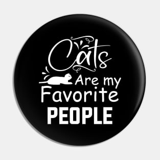 Cats are my favorite people / Funny Pin