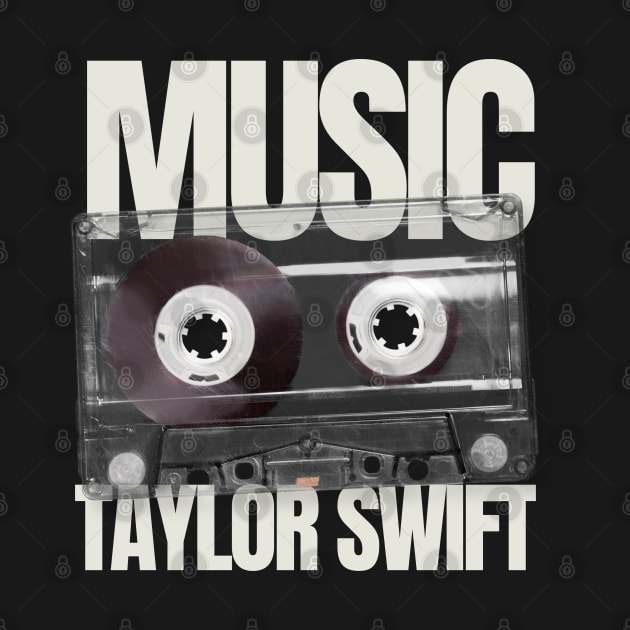 TAYLOR S. -  CASSETTE MUSIC by vintageclub88