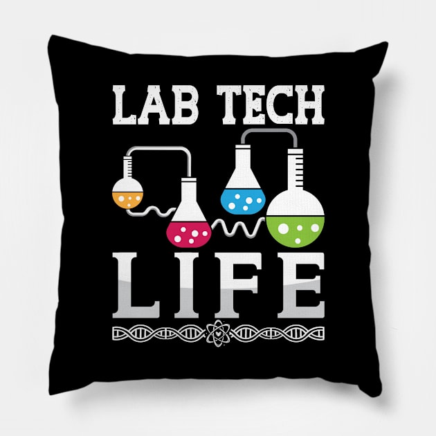 Lab Tech Life Chemist Doctor Laboratory Technician Pillow by T-Shirt.CONCEPTS