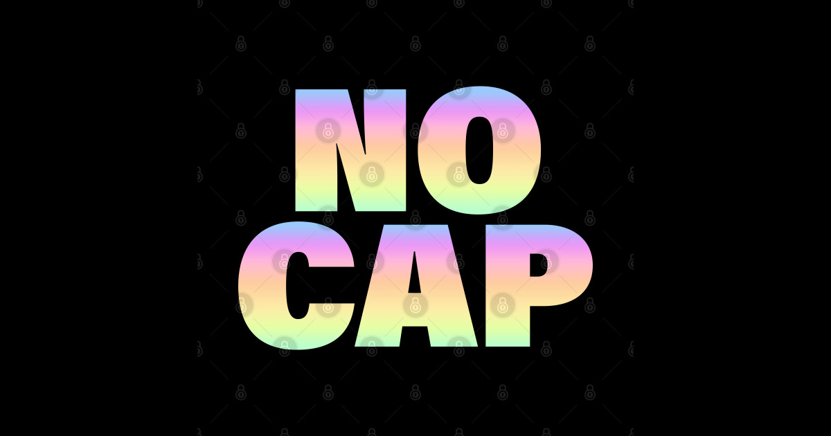 No Cap, Neon Gradient - No Cap - Sticker | TeePublic