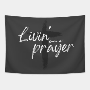 Livin' on a Prayer Tapestry