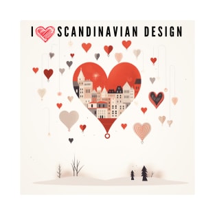 I love Scandinavian design T-Shirt