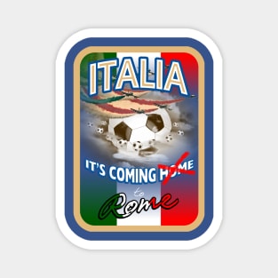 Italia It's Coming to Rome European Football Winners Magnet