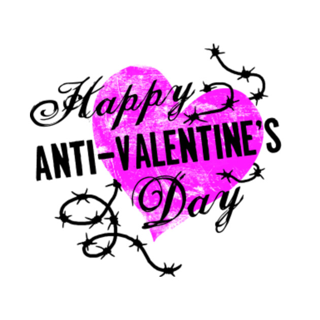 Download Happy Anti-Valentine's Day - Anti Valentines Day - T-Shirt ...