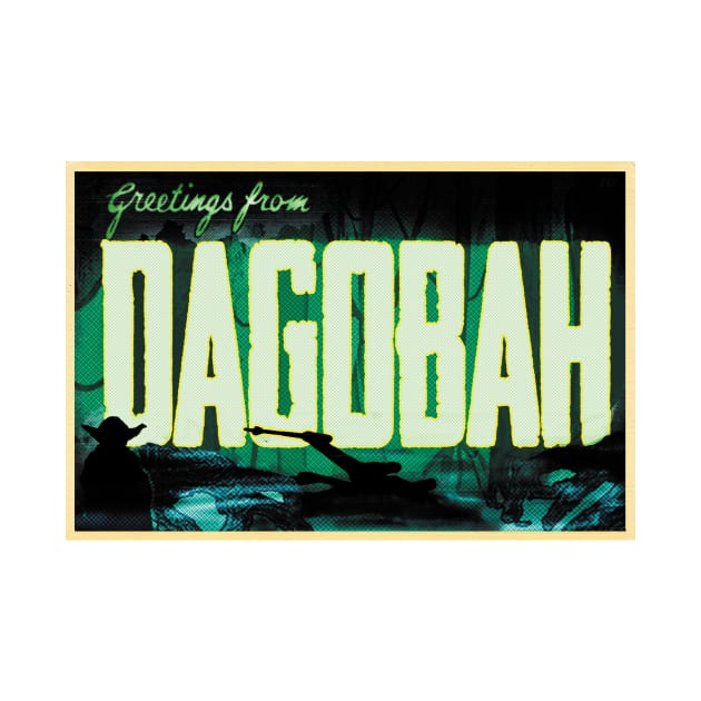 Greetings from Dagobah! by RocketPopInc