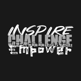 Inspire Challenge Empower T-Shirt