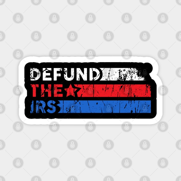 Defund the IRS Magnet by stuffbyjlim