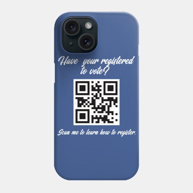 Register to Vote QR Code Phone Case by hellomammoth