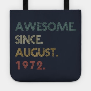 Awesome Since August 1972 Tote