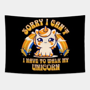 Sorry, I Can't. I Have To Walk My Unicorn Tapestry