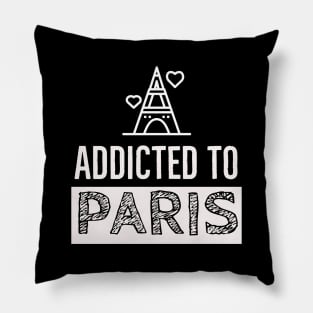 Addicted to Paris Pillow