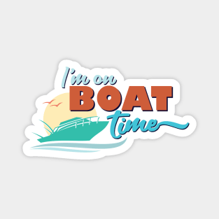 I'm on Boat Time Miami Retro Ocean Quote Magnet