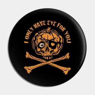 Pumpkin Pirate - I only have eye for you Pin