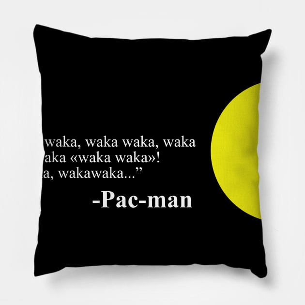 Waka Waka Waka Waka ! Pillow by GeekandNerdyStuff