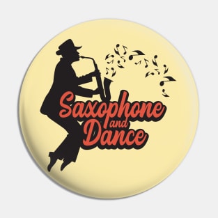 Saxophone and Dance Pin