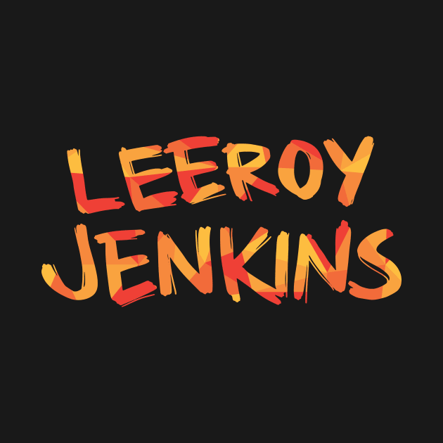 Leeroy Jenkins by polliadesign