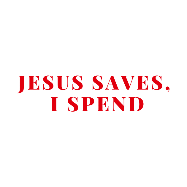 Jesus Saves, I spend merch Rebel Rock and Roll t shirt by Cosplayingasahumanbeing