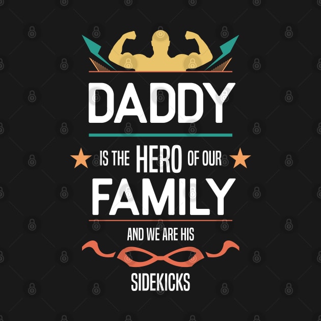 daddy is the hero of our family Re:Color 01 by HCreatives