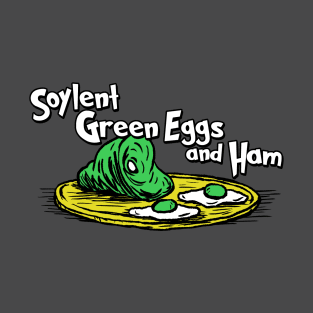 Soylent Green Eggs and Ham T-Shirt