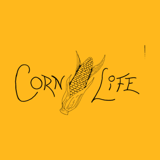 Corn Life T-Shirt