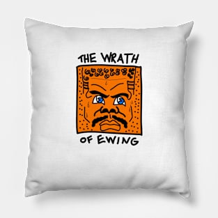 The Wrath of Ewing Pillow
