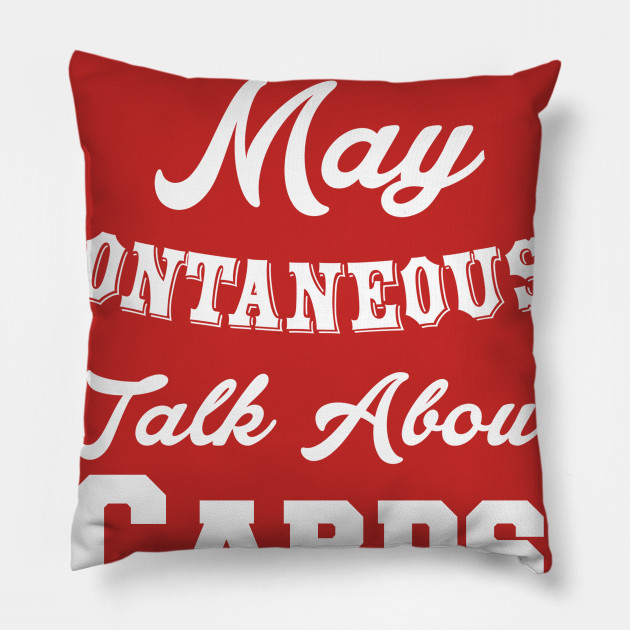 Warning May Spontaneously Talk About Cards Cards Pillow